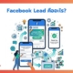 Facebook Lead Ads คืออะไร